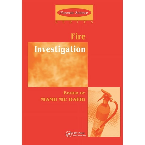 International Forensic Science and Inves Fire Investigation, (Hardcover)