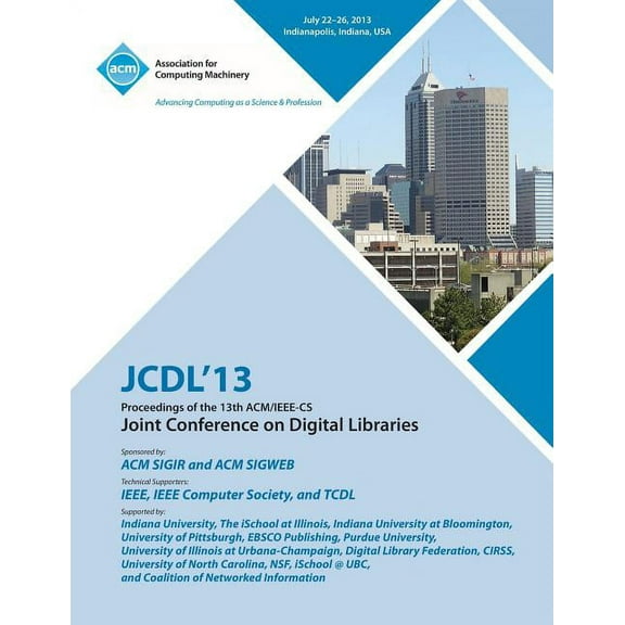 Jcdl 13 Proceedings of the 13th ACM/IEEE-CS Joint Conference on Digital Libraries (Paperback)