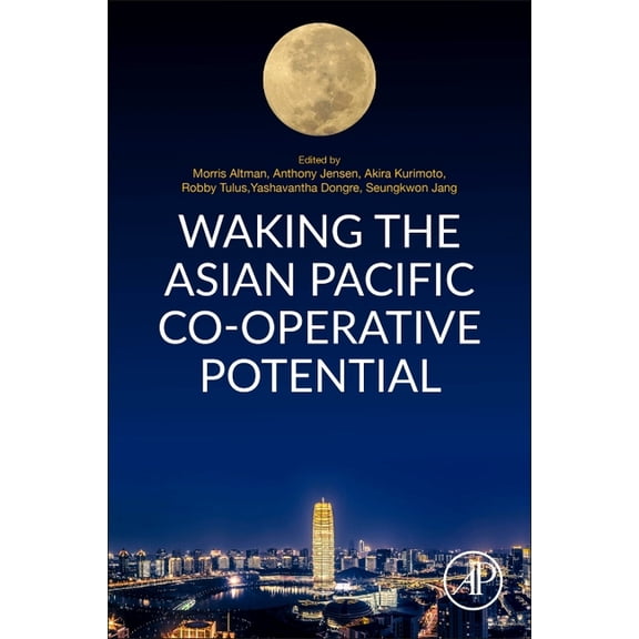 Waking the Asian Pacific Co-Operative Potential, (Paperback)