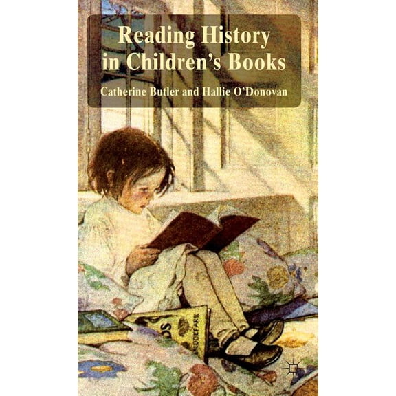 Reading History in Children's Books, (Hardcover)