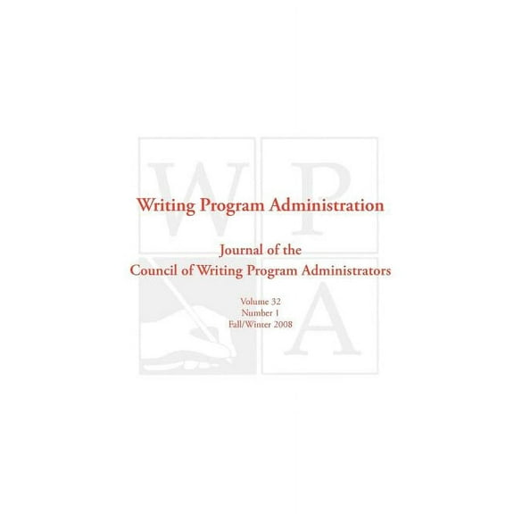 Wpa: Writing Program Administration 32.1, (Paperback)
