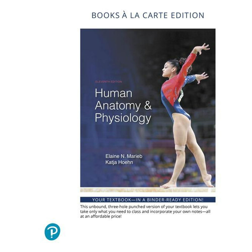 Human Anatomy & Physiology, Books a la Carte Edition Human Anatomy & Physiology, Books a la Carte Edition