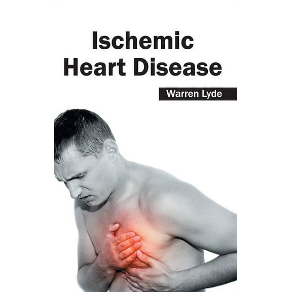 Ischemic Heart Disease, (Hardcover)
