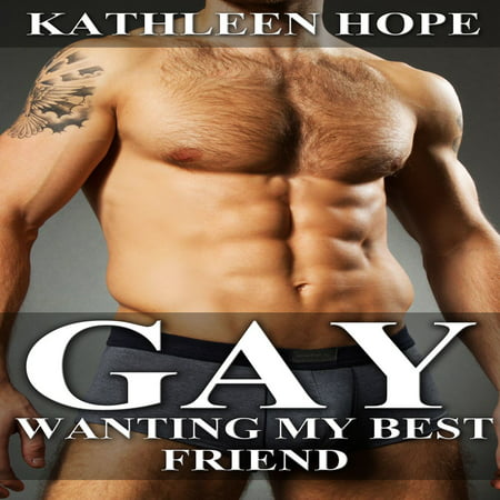 Gay: Wanting My Best Friend - Audiobook
