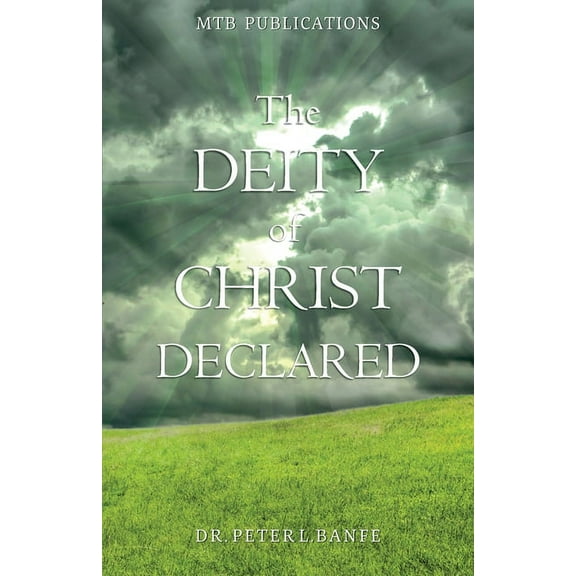 The Deity of Christ Declared, (Paperback)