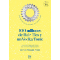 thumbnail image 1 of Libro 100 Millones De Hair Ties Y Vodka Tonic Tapa Blanda, Autor Sophie Trelles Tvede, Editorial Lid Editorial, 1 of 1