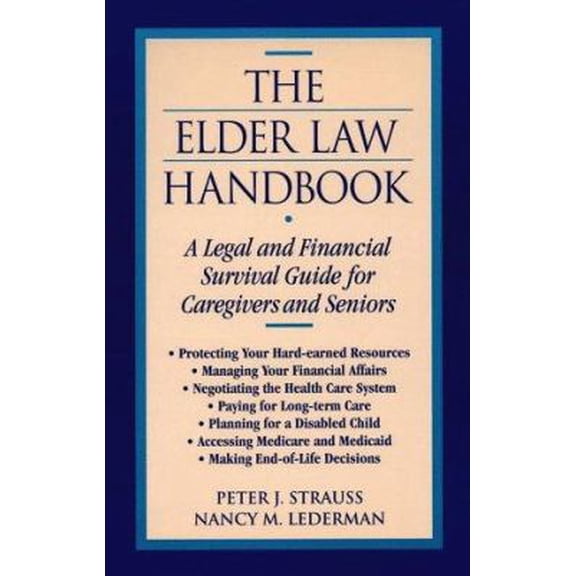 Pre-Owned The Elder Law Handbook: A Legal and Financial Survival Guide for Caregivers and Seniors (Paperback) 0816034109 9780816034109