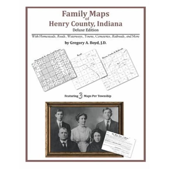 Family Maps of Henry County, Indiana (Paperback)