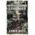 thumbnail image 1 of Pre-Owned The Wayfaring Stranger (Paperback) 0982649223 9780982649220, 1 of 1