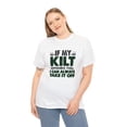 thumbnail image 4 of If My Kilt Offends You I Can Always Take It Off Shirt - Scottish - ID: 1837, 4 of 12