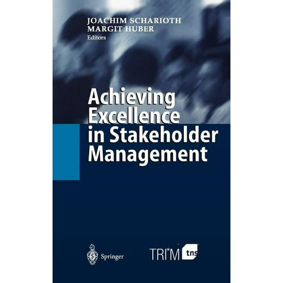 Achieving Excellence in Stakeholder Management, (Hardcover)