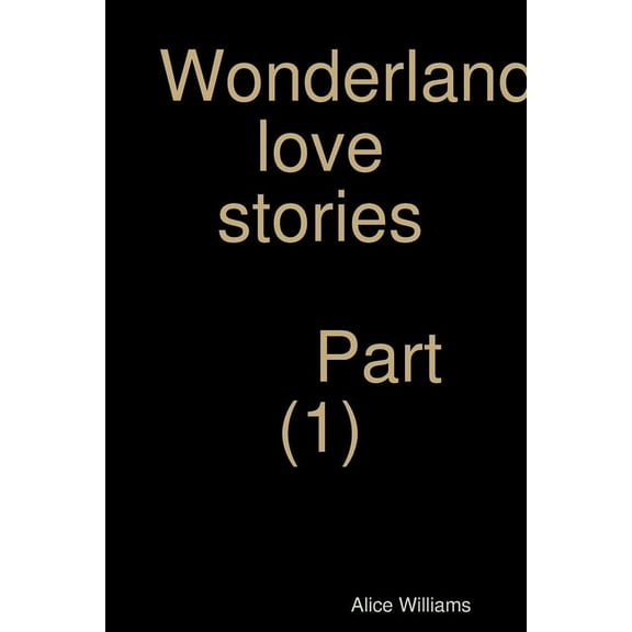 Wonderland love stories part (1), (Paperback)