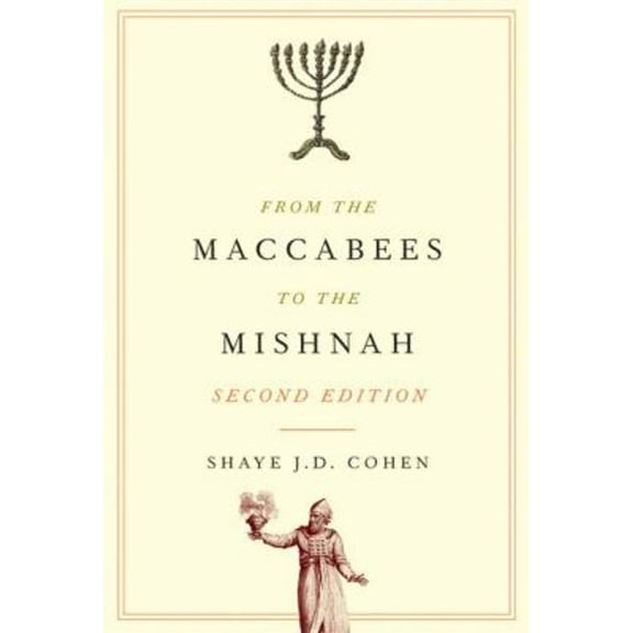 Pre-Owned From the Maccabees to the Mishnah, Second Edition (Paperback) 0664227430 9780664227432