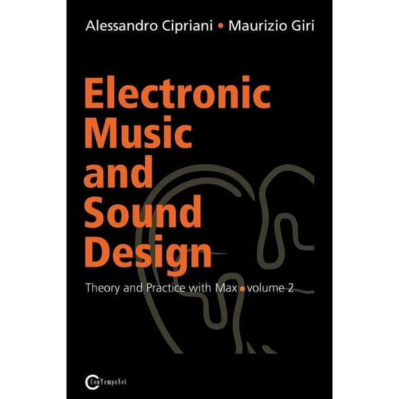 Electronic Music and Sound Design - Theory and Practice with Max and Msp - Volume 2 (Paperback)