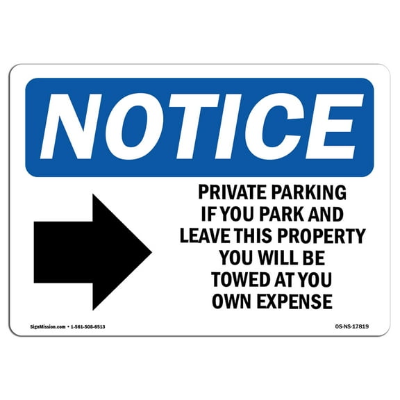 OSHA Notice Sign - Private Parking If You Park | Plastic Sign | Protect Your Business, Construction Site, Warehouse & Shop Area |  Made in the USA