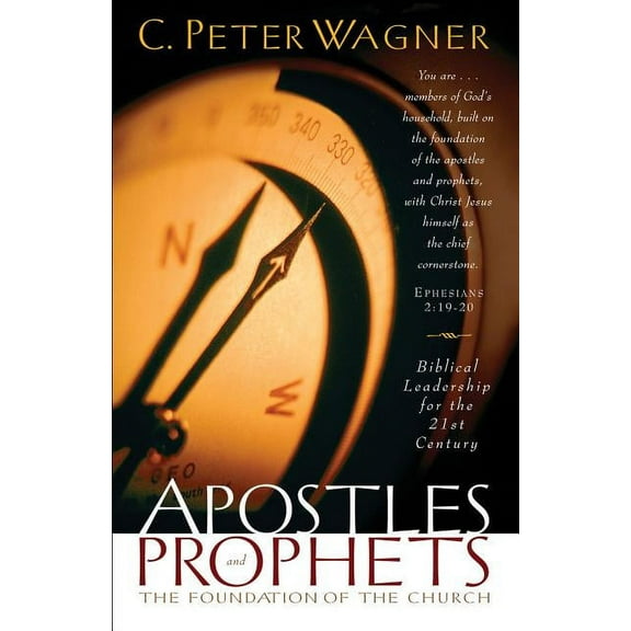 Apostles and Prophets: The Foundation of the Church, (Paperback)