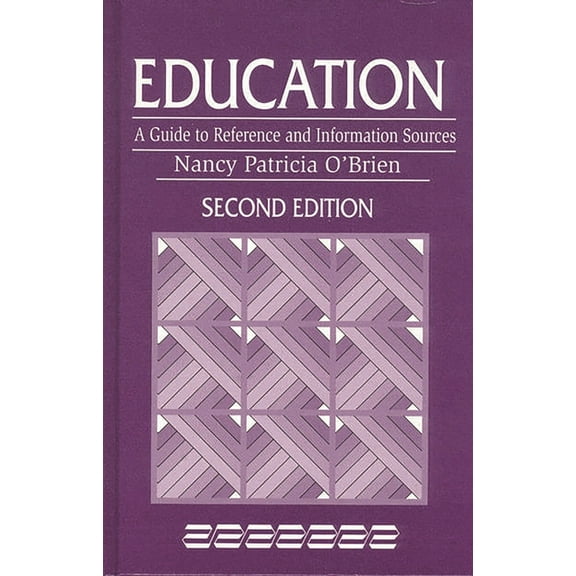 Education: A Guide to Reference and Information Sources, (Hardcover)
