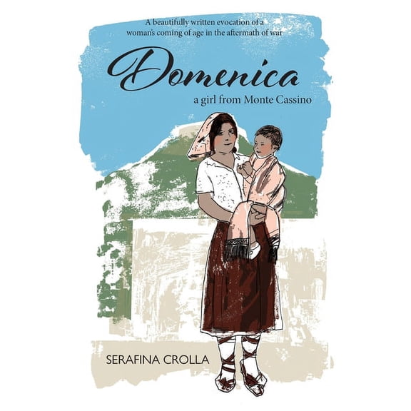 Domenica: a girl from Monte Cassino, (Paperback)