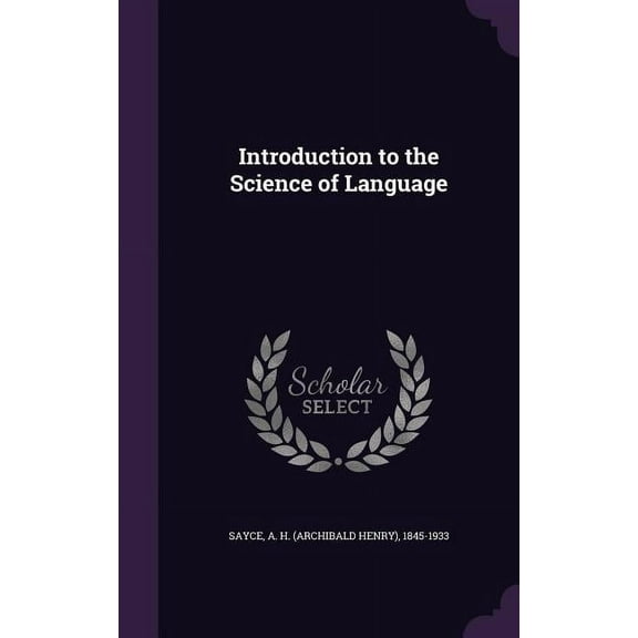 Introduction to the Science of Language (Hardcover)