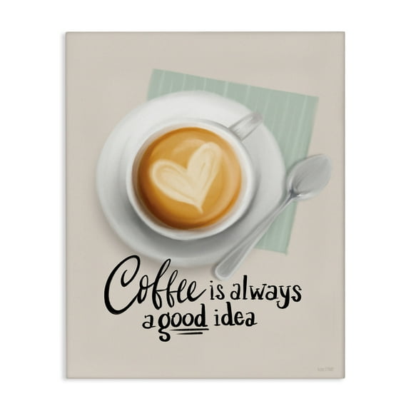 Stupell Industries Coffee Always Good Idea Food & Beverage Painting Wrapped Canvas Art Print Wall Art, 16 x 20