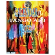 Tango Calendar 2022 : Tango Art (Paperback)