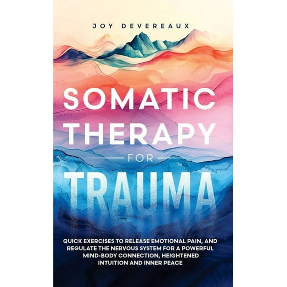 Somatic Therapy for Trauma, (Hardcover)