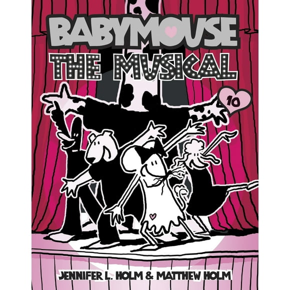 Pre-Owned Babymouse #10: The Musical (Paperback) 0375843884 9780375843884