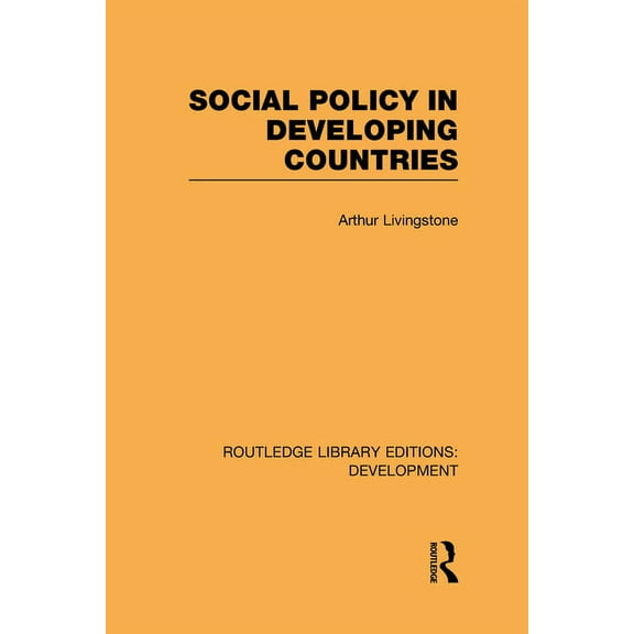Routledge Library Editions: Development Social Policy in Developing Countries, (Hardcover)