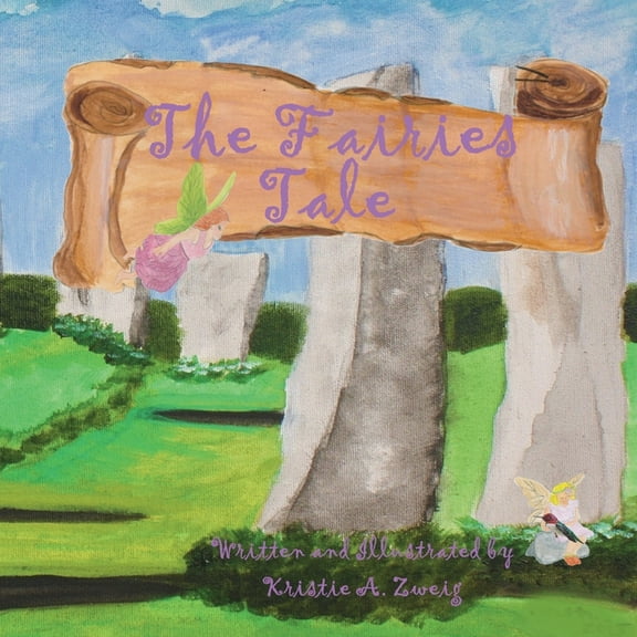 The Fairies Tale (Paperback) by Kristie A Zweig