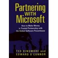 thumbnail image 1 of Partnering with Microsoft: How to Make Money in Trusted Partnership with the Global Software Powerhouse, 1 of 1