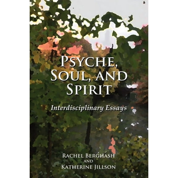 Psyche, Soul, and Spirit (Hardcover)