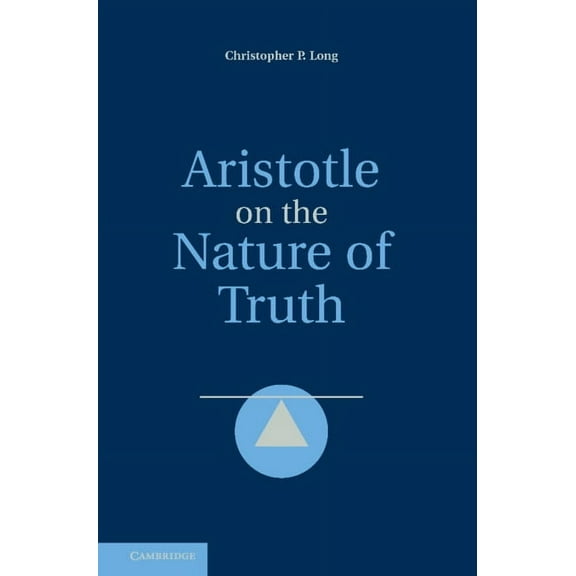 Aristotle on the Nature of Truth, (Hardcover)