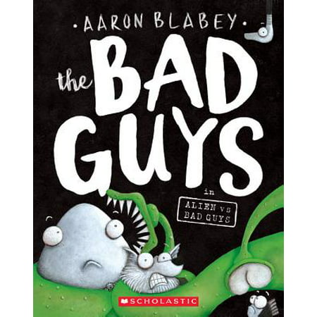 The Bad Guys in Alien Vs Bad Guys (Paperback) (Best Dating Site For Shy Guys)