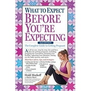 À quoi s'attendre avant d'être enceinte : le guide complet pour tomber enceinte (à quoi s'attendre)