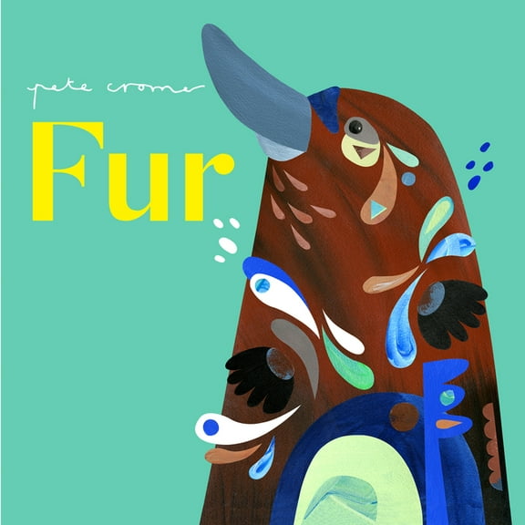 Pete Cromer: Fur, (Board Book)