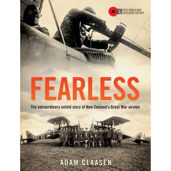 CHP: Fearless : The extraordinary untold story of New Zealand’s Great War airmen (Hardcover)