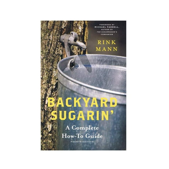 Countryman Know How: Backyard Sugarin': A Complete How-To Guide (Paperback)
