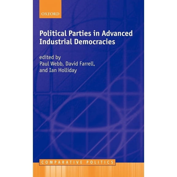 Comparative Politics Political Parties in Advanced Industrial Democracies, (Hardcover)