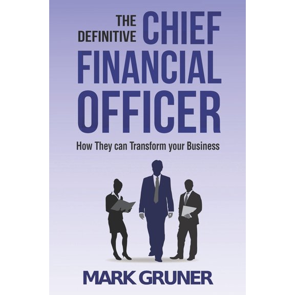 The Definitive Chief Financial Officer (Paperback)