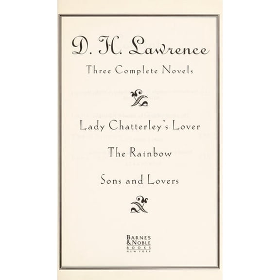 Pre-Owned D.H. Lawrence three complete novels : Lady Chatterley's lover The Rainbow Sons and lovers Paperback