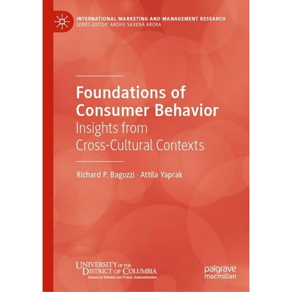 International Marketing and Management R Foundations of Consumer Behavior: Insights from Cross-Cultural Contexts, (Hardcover)