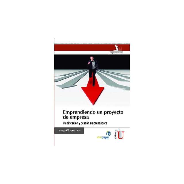 Emprendiendo un proyecto de empresa Ediciones de la U 9789588675053