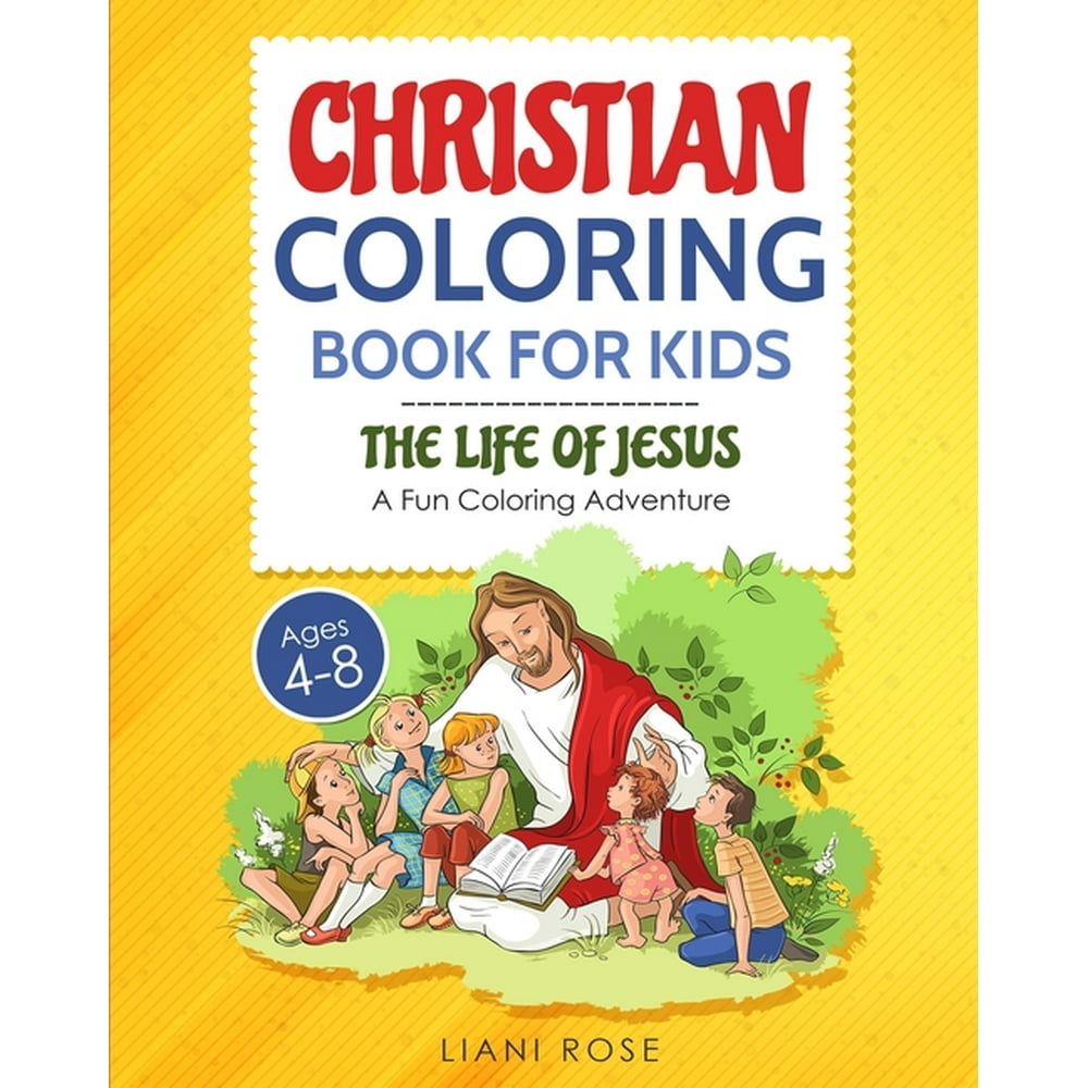 Christian Coloring Book for Kids (48) The Life of Jesus. A Fun