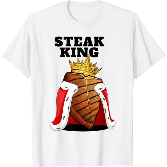 Steak King | Mens Grill Steak Meat Lover Shirt | Cute Steak T-Shirt