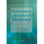 Veterinary Laboratory Medicine: Interpretation and Diagnosis [Paperback - Used]
