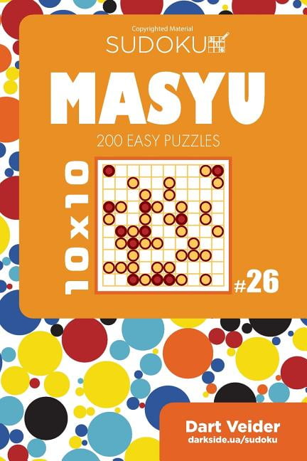 Masyu Sudoku Masyu 200 Easy Puzzles 10x10 Volume 26 Series 26 