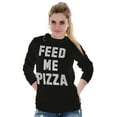 thumbnail image 4 of Feed Me Pizza Long Sleeve TShirt Men Women Brisco Brands S, 4 of 6