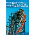 thumbnail image 1 of Pre-Owned The World's Wildest Roller Coasters (Built for Speed) (Unknown) 0736805710 9780736805711, 1 of 1