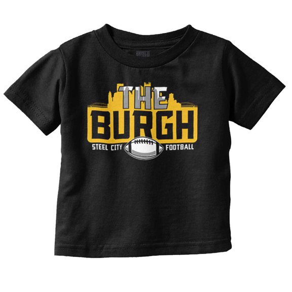 The Burgh PA Steel City Football Toddler Boy Girl T Shirt Infant Toddler Brisco Brands 6M