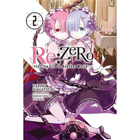 RE: Zero -Starting Life in Another World RE: Zero -Starting Life in Another World-, Vol. 2 (Light Novel): Volume 2, Book 2, (Paperback)